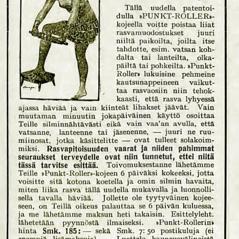 Hieromarullalla rasva lähtee ja vain kiinteät lihakset jäävät, lupasi mainos Kotiliedessä vuonna 1927. 