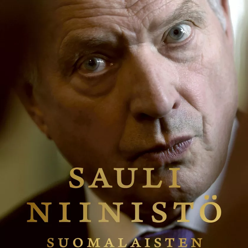 Sauli Niinistö – suomalaisten presidentti -kirjan kansi