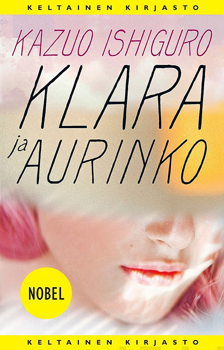 Kazuo Ishiguro: Klara ja aurinko