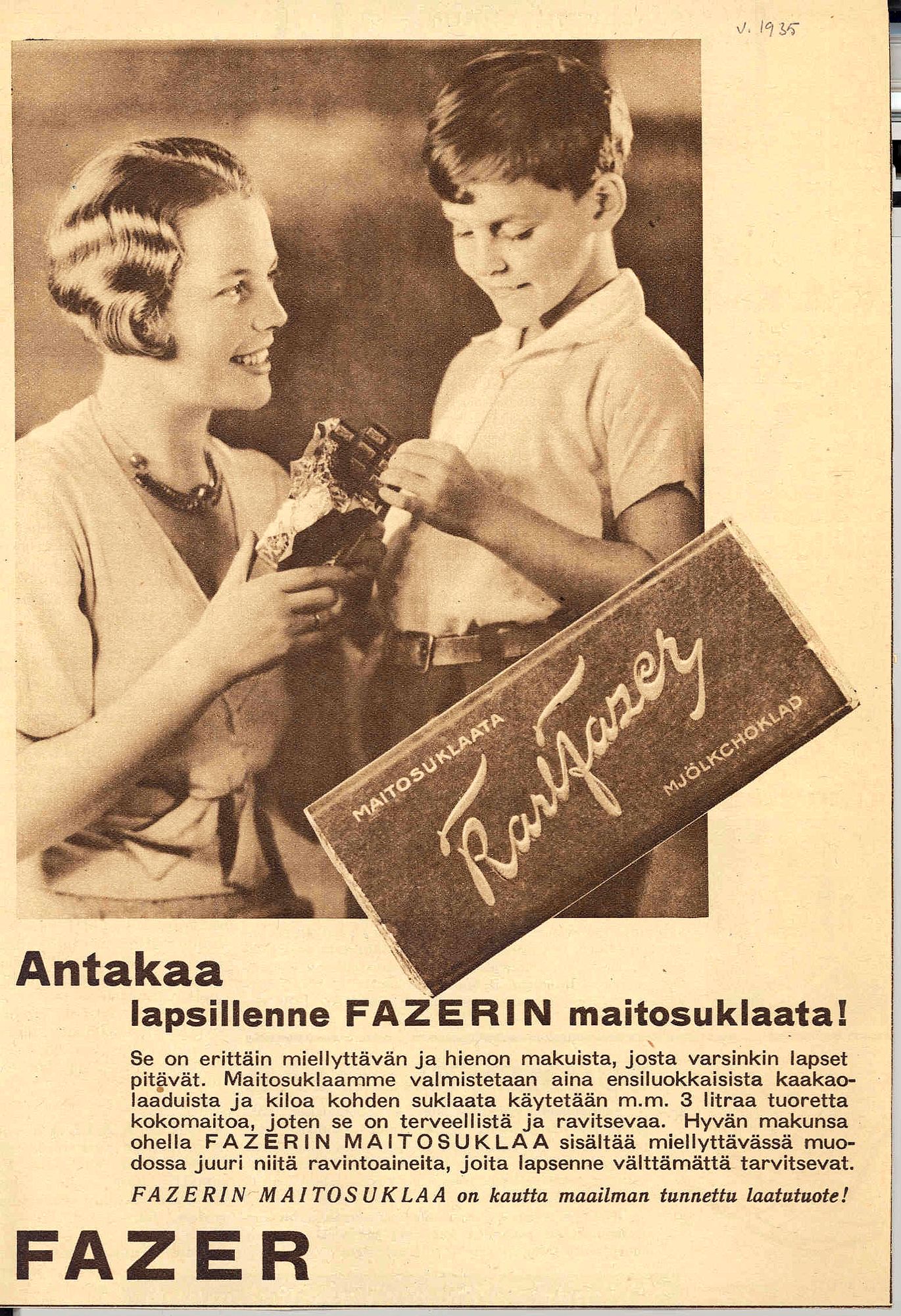 Ensimmäisissä mainoksissa suklaata markkinointiin herkkuna, joka on paitsi hyvää, myös terveellistä.
